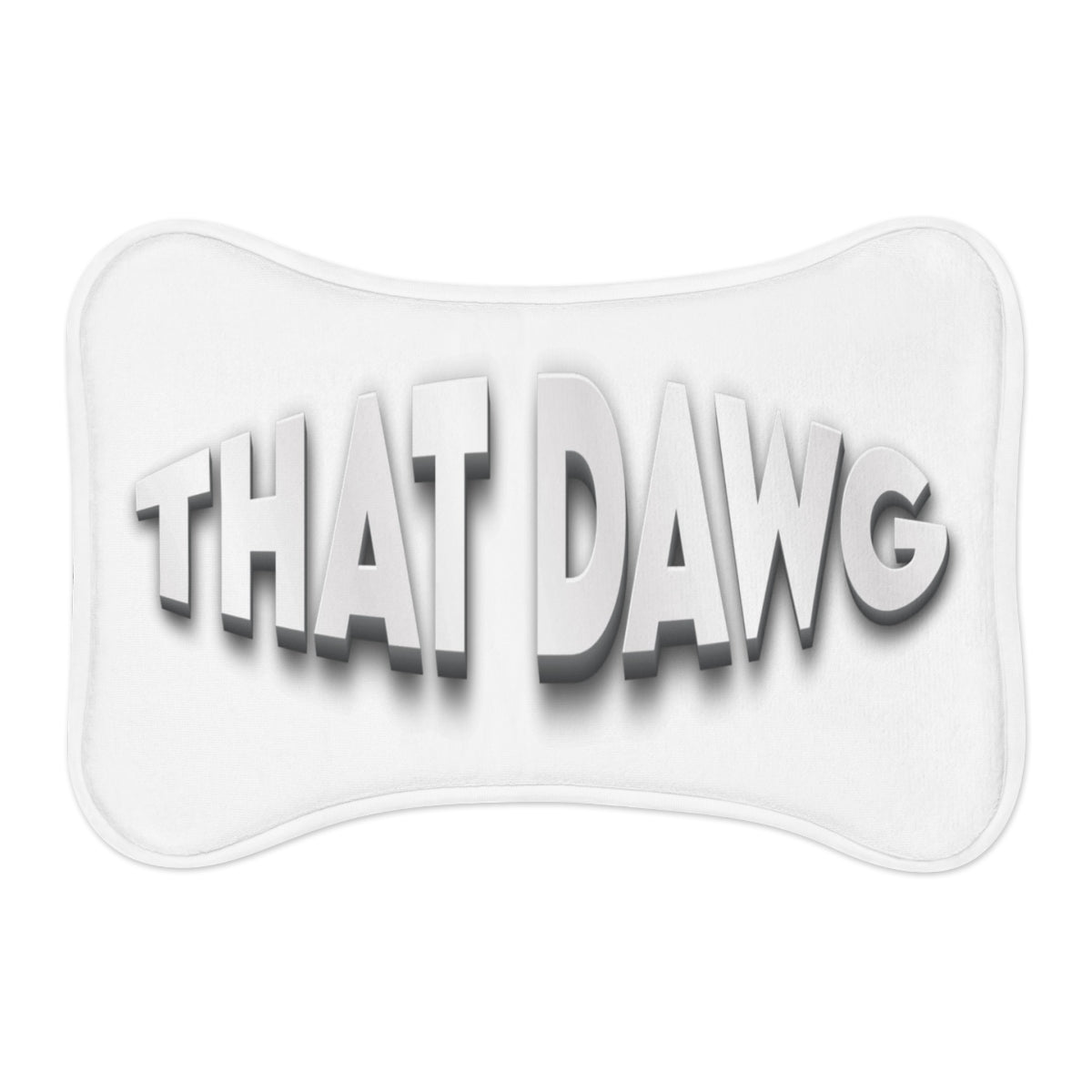 THAT DAWG Text Design on Unique Product