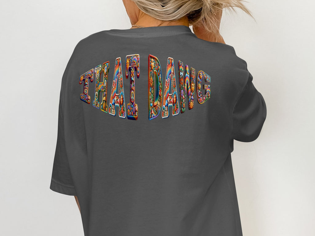 That Dang Graphic Design Casual Wear Product Type