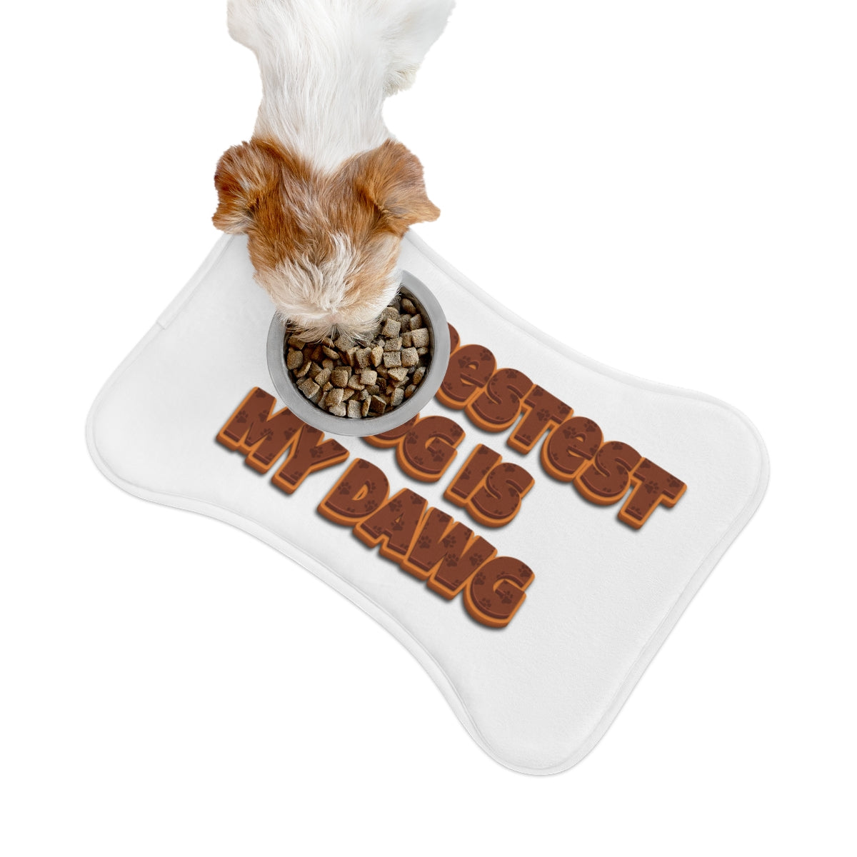 My Doggest Dog Is My Dawg Pet Feeding Mat