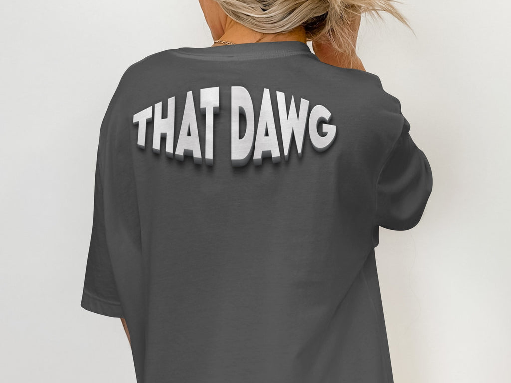That Dawg Graphic T-Shirt Casual Unisex Product