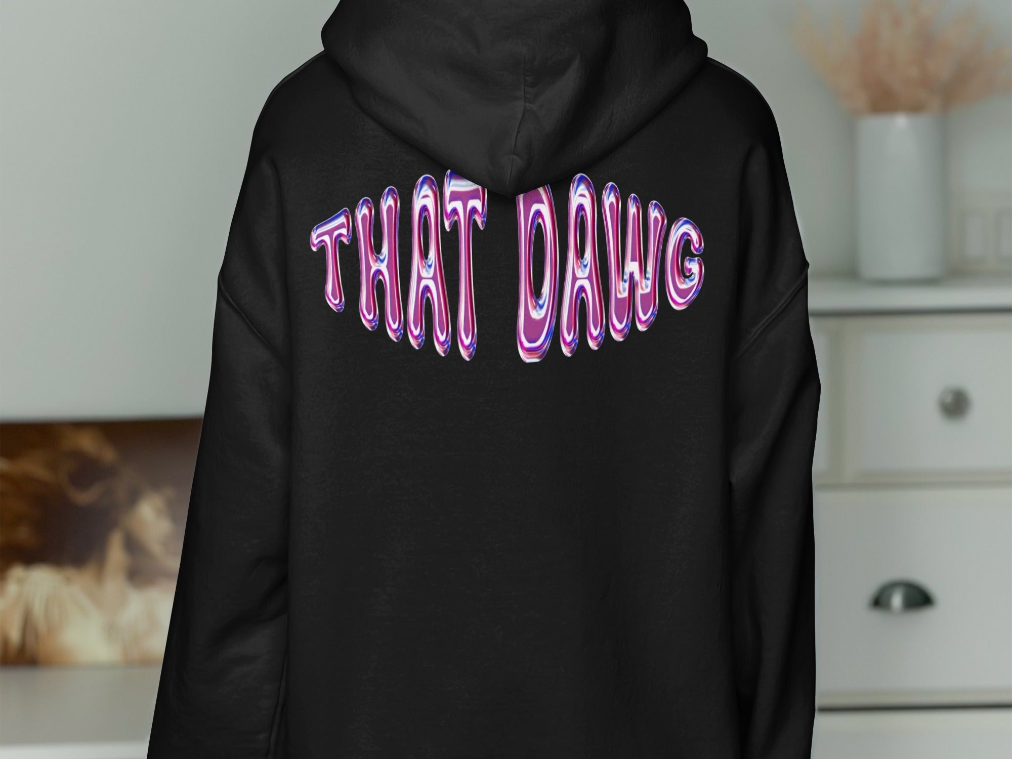 That DAWG Trendy Graphic Hoodie Stylish Back product type
