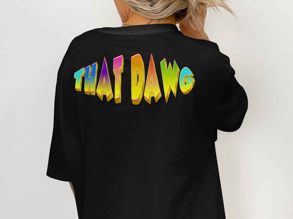 Colorful That Dawg Graphic Design Shirt product type
