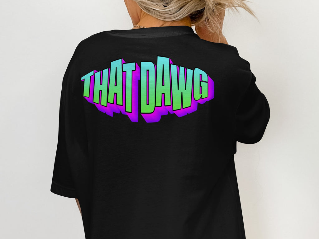 Bold Graphic Statement That Dawg T-Shirt product type