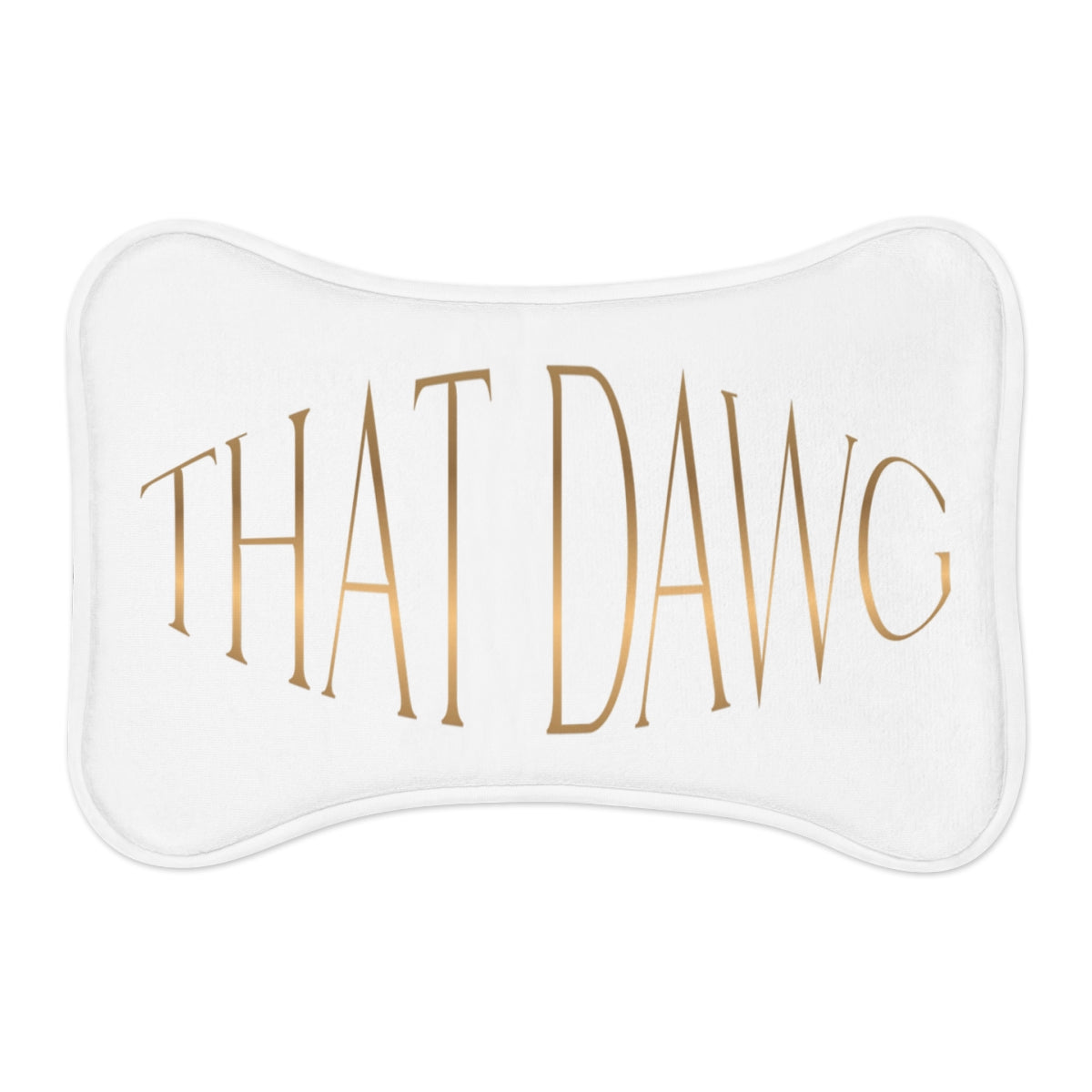 THAT DAWG Text Accent Decorative Home Product