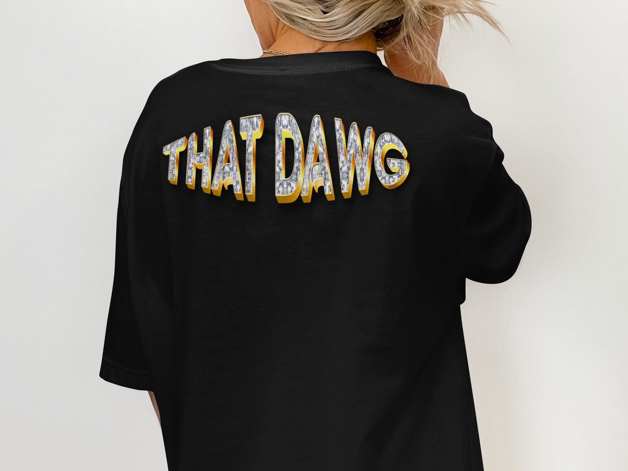 Bold Statement That Dawg Printed T-shirt product type